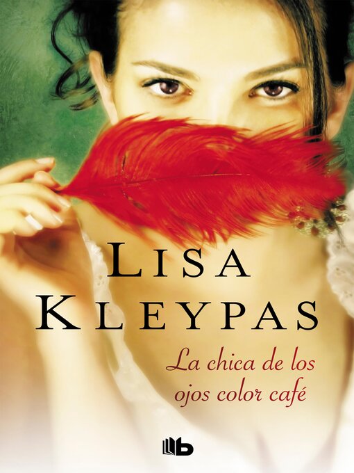Title details for La chica de los ojos color café by Lisa Kleypas - Available
